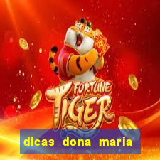 dicas dona maria jogo do bicho